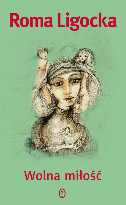 okładka Wolna miłość ebook | epub, mobi | Roma Ligocka