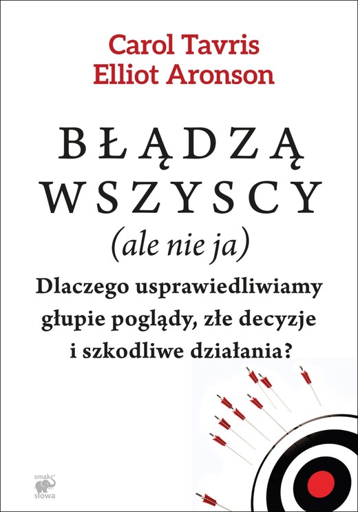 okładka Błądzą wszyscy (ale nie ja) ebook | epub, mobi | Carol Tavris, Elliot Aronson