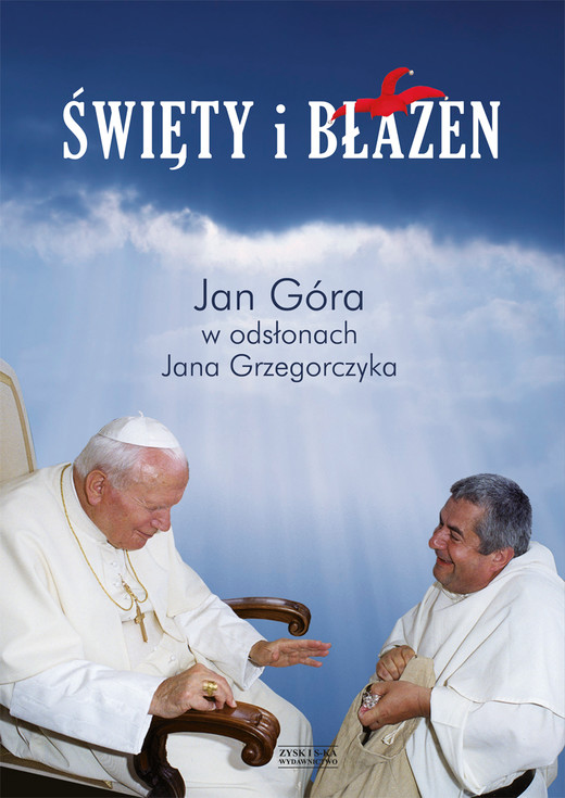 okładka Święty i błazen. ebook | epub, mobi | Jan Grzegorczyk, Jan Góra