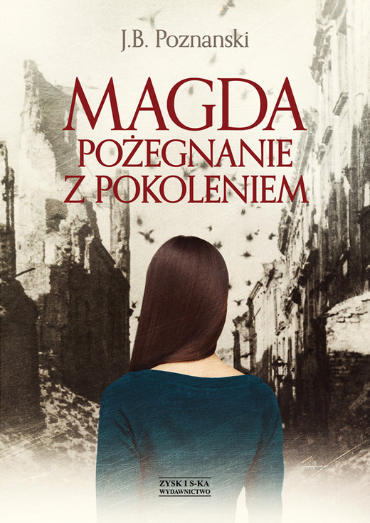 okładka Magda. Pożegnanie z pokoleniem ebook | epub, mobi | J.B. Poznanski