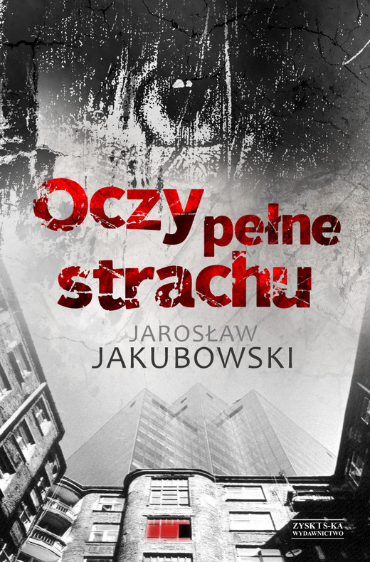 okładka Oczy pełne strachu ebook | epub, mobi | Jarosław Jakubowski