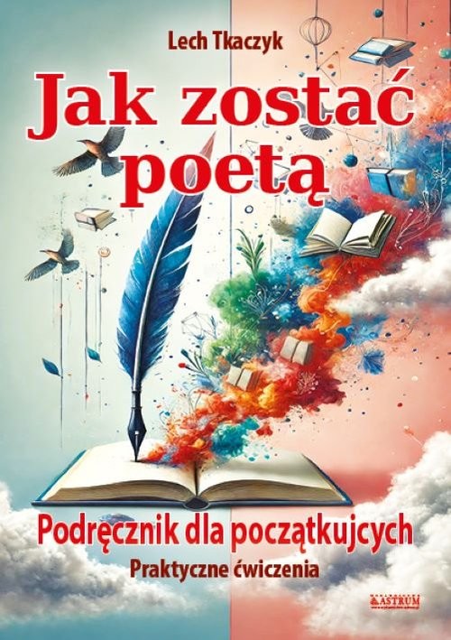 okładka Jak zostać poetą. Podręcznik dla początkujących.Praktyczne ćwiczenia książka