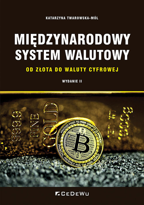 okładka Międzynarodowy system walutowy. Od złota do waluty cyfrowej książka