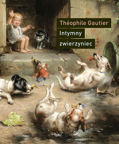 okładka Intymny zwierzyniec książka | Théophile Gautier