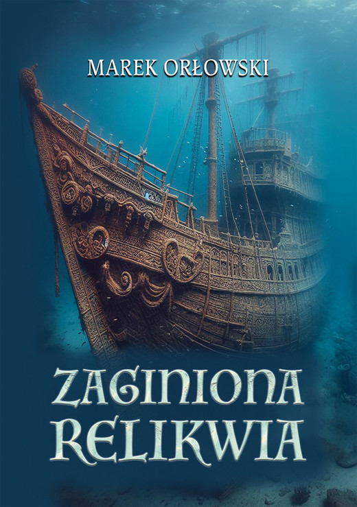 okładka Zaginiona relikwia ebook | epub, mobi, pdf | Marek Orłowski