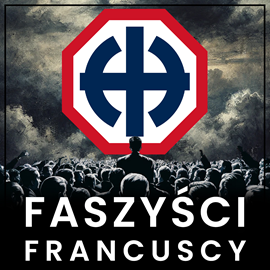 okładka Faszyści francuscy audiobook | MP3 | Młodzianowski Emil