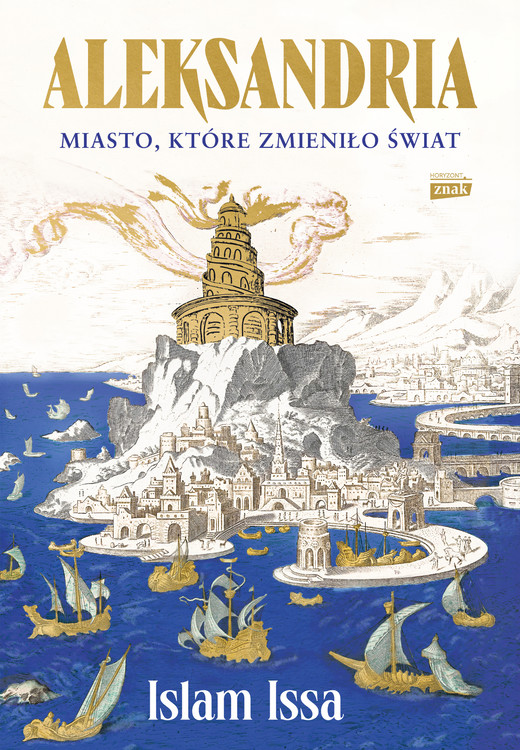 okładka Aleksandria. Miasto, które zmieniło świat ebook | epub, mobi | Islam Issa