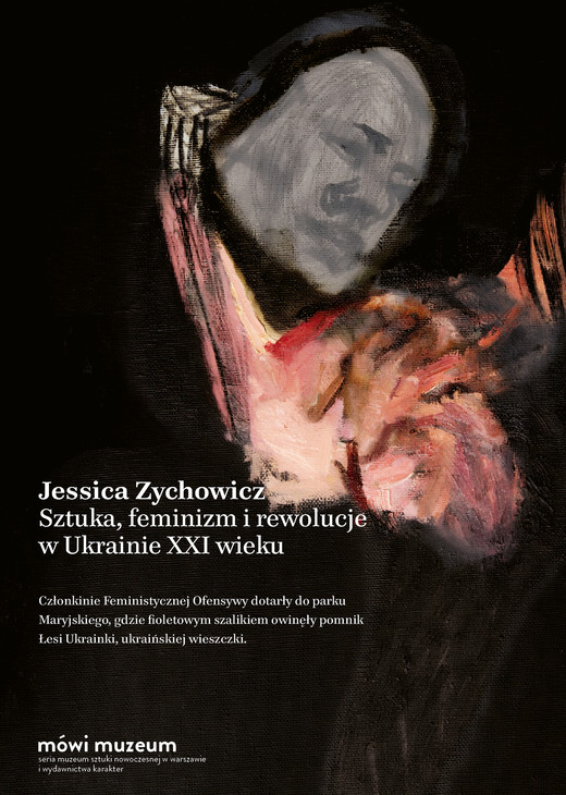 okładka Sztuka, feminizm i rewolucje w Ukrainie XXI wieku ebook | epub, mobi | Jessica Zychowicz