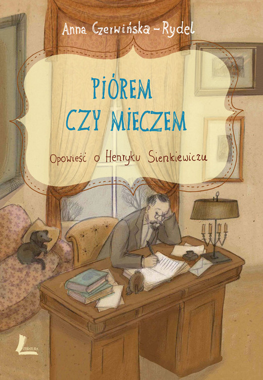 okładka Piórem i mieczem. Opowieść o Henryku Sienkiewiczu ebook | epub, mobi | Anna Czerwińska-Rydel