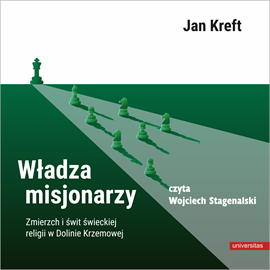 okładka Władza misjonarzy. Zmierzch i świt świeckiej religii w Dolinie Krzemowej audiobook | MP3 | Jan Kreft