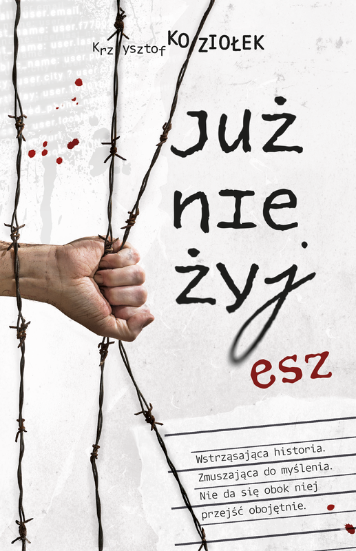 okładka Już nie żyjesz ebook | epub, mobi, pdf | Krzysztof Koziołek