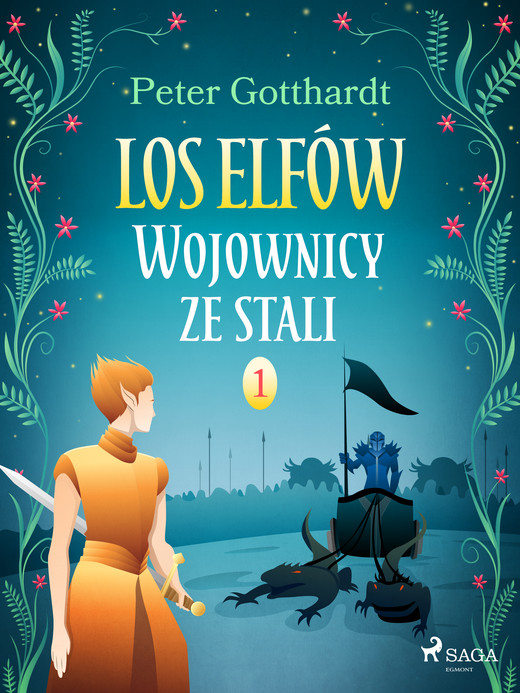 okładka Los Elfów 1: Wojownicy ze stali ebook | epub, mobi | Gotthardt Peter
