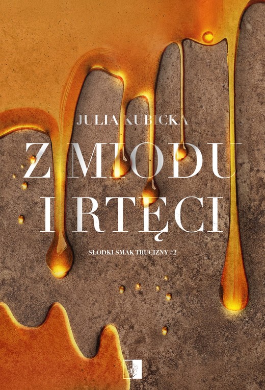 okładka Z miodu i rtęci ebook | epub, mobi | Julia Kubicka