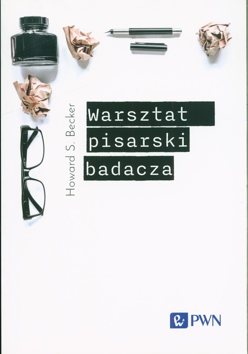 okładka Warsztat pisarski badacza książka | Becker HowardS.