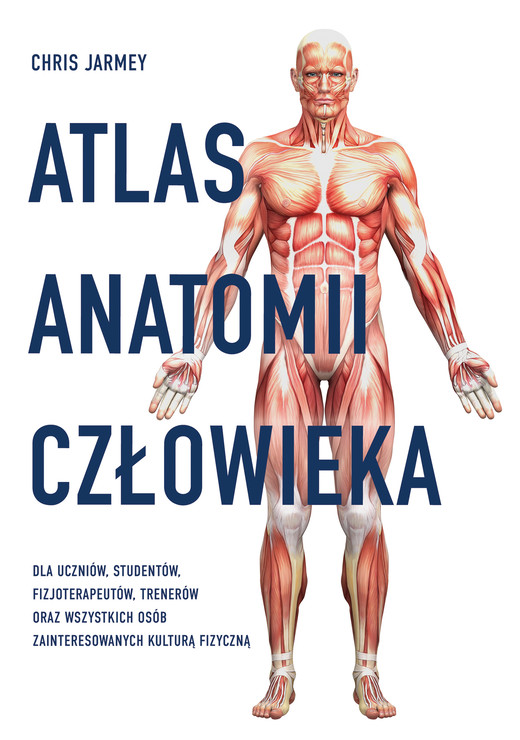okładka Atlas anatomii człowieka książka | Chris Jarmey