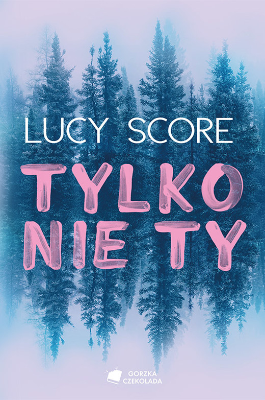 okładka Tylko nie Ty ebook | epub, mobi | Lucy Score