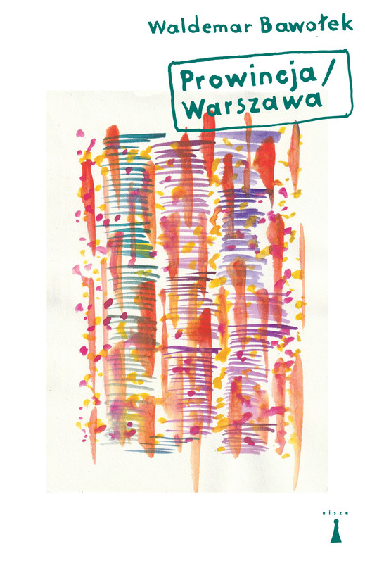okładka Prowincja/Warszawa ebook | epub, mobi | Waldemar Bawołek