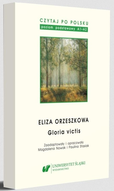 okładka Eliza Orzeszkowa: Gloria victis. Czytaj po polsku. Poziom A1-A2. Tom 13 książka