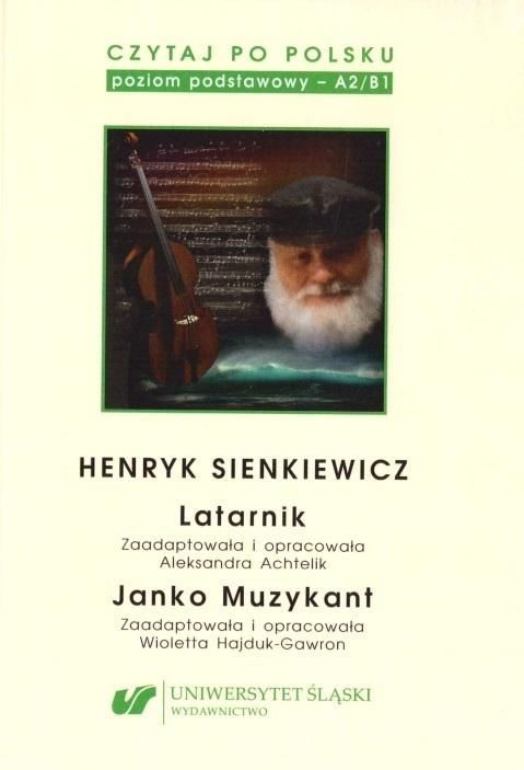 okładka Henryk Sienkiewicz: Latarnik, Janko Muzykant. Czytaj po polsku. Poziom A2-B1. Tom 2 książka
