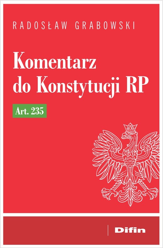 okładka Komentarz do Konstytucji RP art. 235 książka | Radosław Grabowski