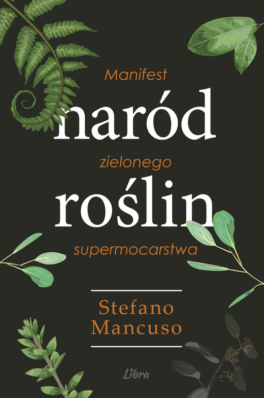 okładka Naród Roślin. Manifest zielonego supermocarstwa książka | Stefano Mancuso