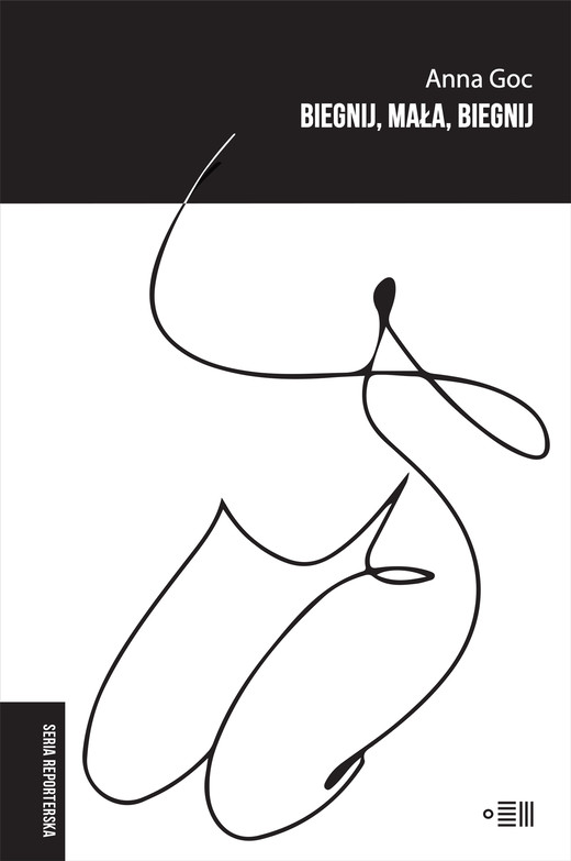 okładka Biegnij, mała, biegnij ebook | epub, mobi | Anna Goc