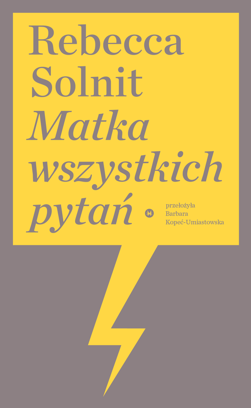 okładka Matka wszystkich pytań ebook | epub, mobi | Rebecca Solnit