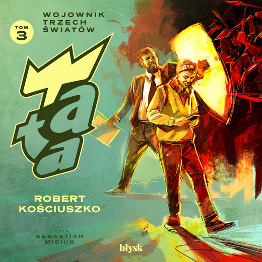 okładka Tata. Wojownik Trzech Światów audiobook | MP3 | Robert Kościuszko