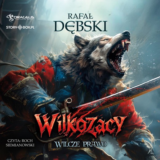 okładka Wilkozacy. Tom 1. Wilcze prawo audiobook | MP3 | Rafał Dębski