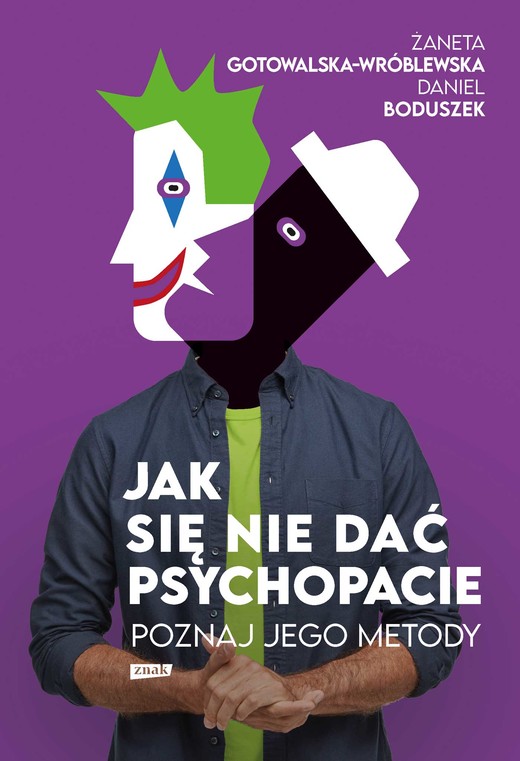 okładka Jak się nie dać psychopacie? Poznaj jego metody ebook | epub, mobi | Daniel Boduszek, Żaneta Gotowalska-Wróblewska