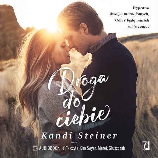 okładka Droga do ciebie audiobook | MP3 | Kandi Steiner