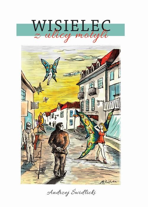 okładka Wisielec z ulicy motyli ebook | epub, mobi | Andrzej Świdlicki