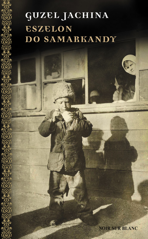 okładka Eszelon do Samarkandy ebook | epub, mobi | Guzel Jachina