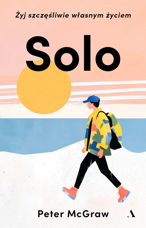 okładka SOLO. Żyj szczęśliwie własnym życiem książka