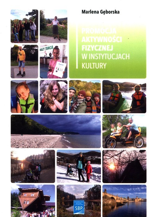 okładka Promocja aktywności fizycznej w instytucjach kultury książka | Gęborska Marlena