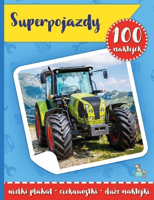 okładka Super pojazdy. 100 naklejek z plakatem książka