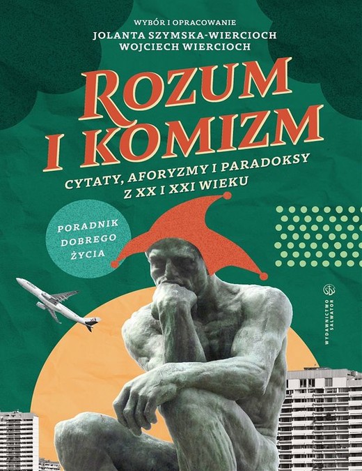 okładka Rozum i komizm. Cytaty, aforyzmy i paradoksy z XX i XXI wieku książka