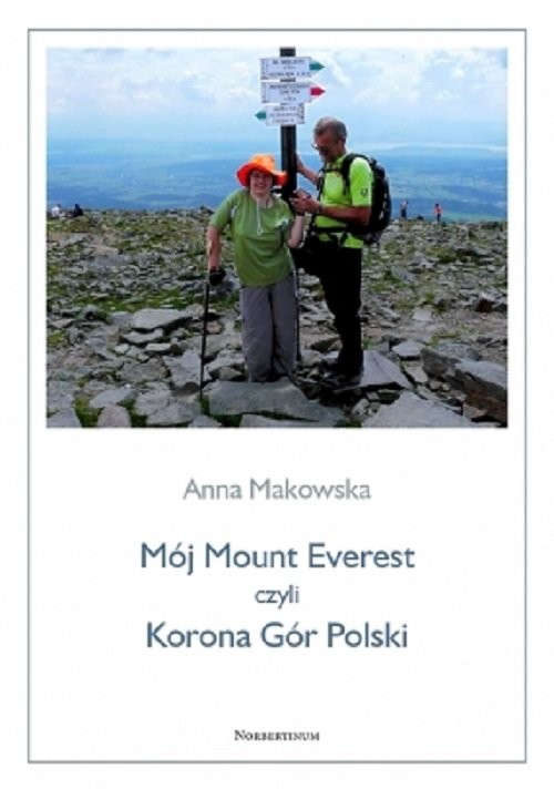 okładka Mój Mount Everest czyli Korona Gór Polski książka | Anna Makowska