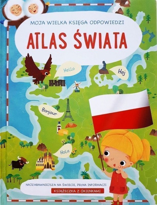 okładka Atlas świata. Moja wielka księga odpowiedzi książka
