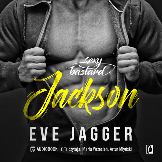 okładka Jackson. Sexy bastard. Tom 4 audiobook | MP3 | Eve Jagger