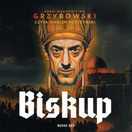 okładka Biskup audiobook | MP3 | Adam Maksymilian Grzybowski