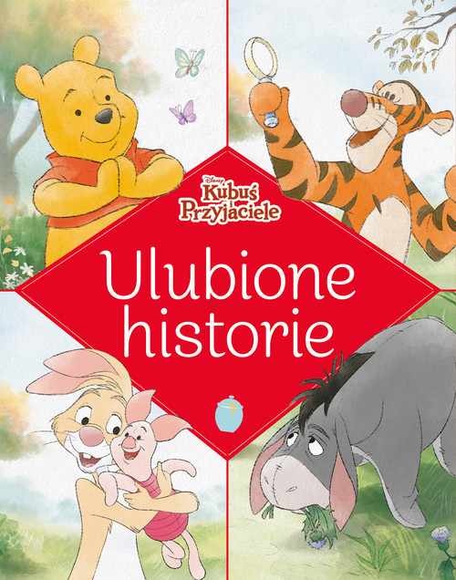 okładka Ulubione historie Disney Kubuś i Przyjaciele książka