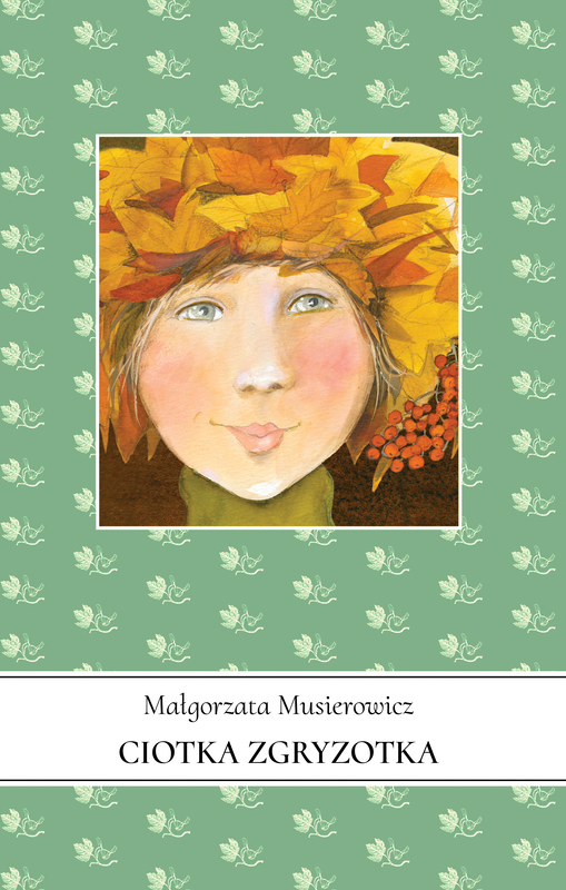 okładka Ciotka Zgryzotka. Jeżycjada. Tom 22 książka