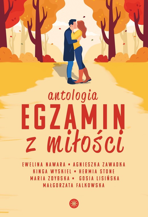 okładka Egzamin z miłości ebook | epub, mobi | Małgorzata Falkowska, Maria Zdybska, Gosia Lisińska, Hermia Stone, Kinga Wyskiel, Agnieszka Zawadka,