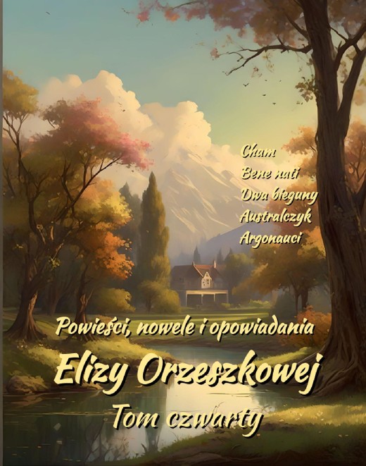okładka Powieści, nowele i opowiadania Elizy Orzeszkowej. Tom IV ebook | epub, mobi | Eliza Orzeszkowa
