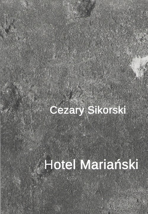 okładka Hotel Mariański książka | Cezary Sikorski