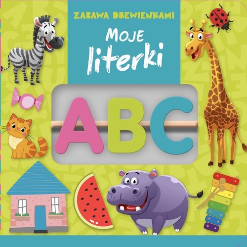 okładka Zabawa drewienkami. Moje literki książka