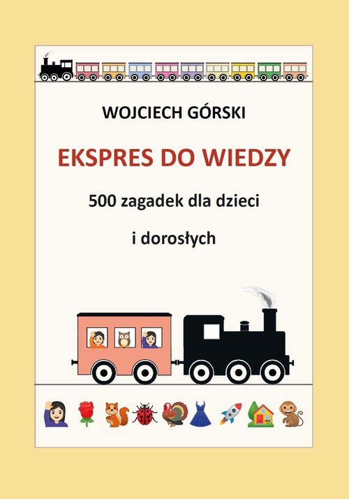 okładka Ekspres do wiedzy 500 zagadek dla dzieci i dorosłych książka