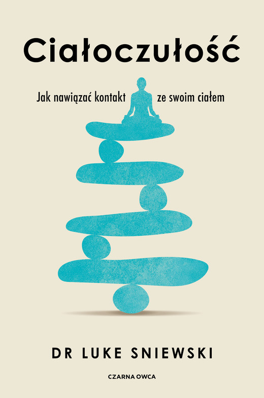 okładka Ciałoczułość. Jak nawiązać kontakt ze swoim ciałem książka