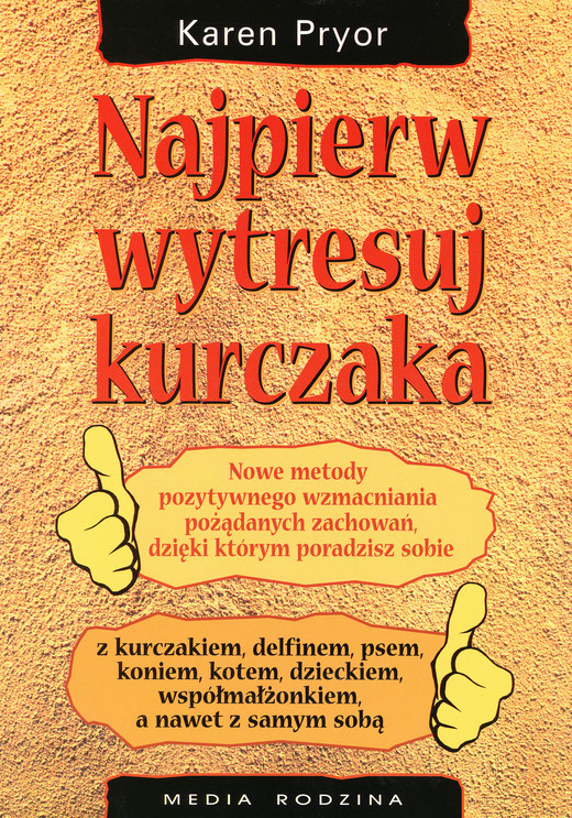 okładka Najpierw wytresuj kurczaka ebook | epub, mobi | Pryor Karen